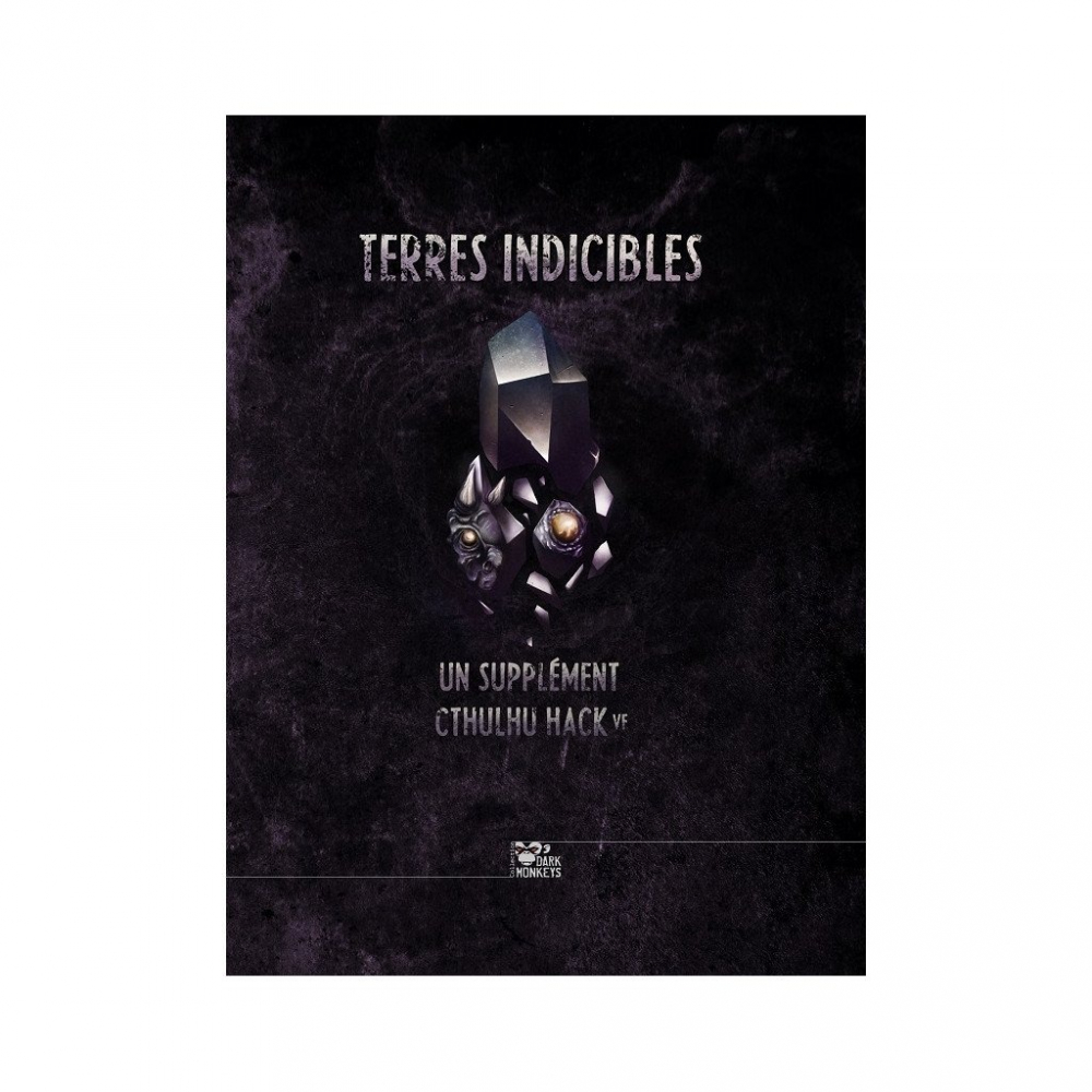 Cthulhu Hack (VF) - Terres Indicibles (un suppl�ment pour Cthulhu Hack)
