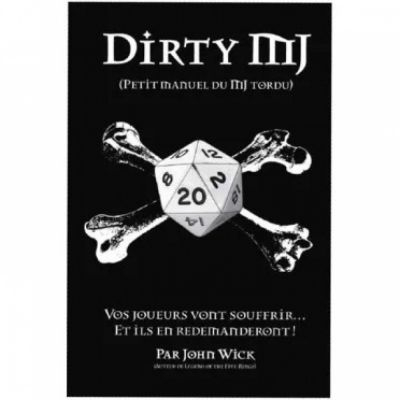 Jeu de R�le Aventure Dirty MJ : Petit manuel du MJ tordu