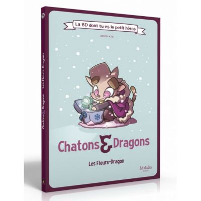 Jeu de R�le Enfant Chatons & Dragons � La BD dont tu es le petit h�ros -Les fleurs-Dragon