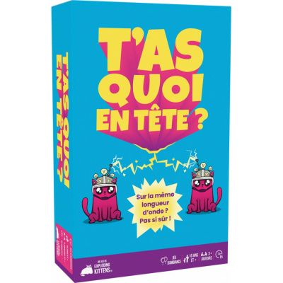 Ambiance  T'as quoi en t�te ?