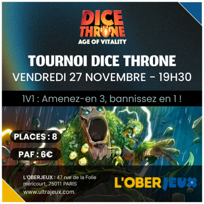 Dice Throne - Tournoi : Age of Vitality - Vendredi 27 Novembre � 19h30 - Oberkampf