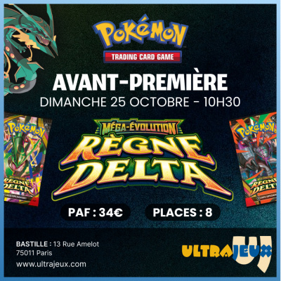 Avant Premi�re Pok�mon M�ga �volution - R�gne Delta - Dimanche 25 Octobre 10h30 - Bastille