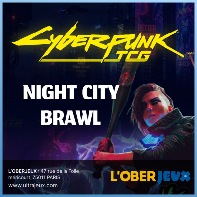 Night City Brawl -  Jeudi 19 Novembre � 19h00 - Oberkampf